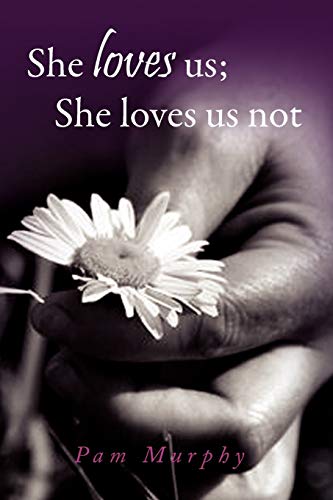 She loves us; She loves us not