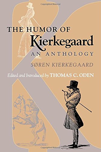 The Humor of Kierkegaard: An Anthology