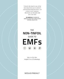 The Non-Tinfoil Guide to EMFs: How to Fix Our Stupid Use of Technology