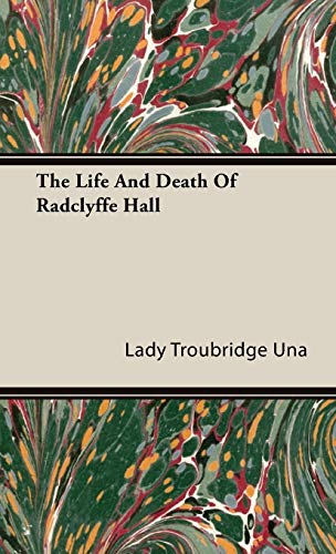 The Life And Death Of Radclyffe Hall