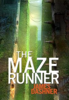 The Maze Runner (Maze Runner Series #1) (The Maze Runner Series)