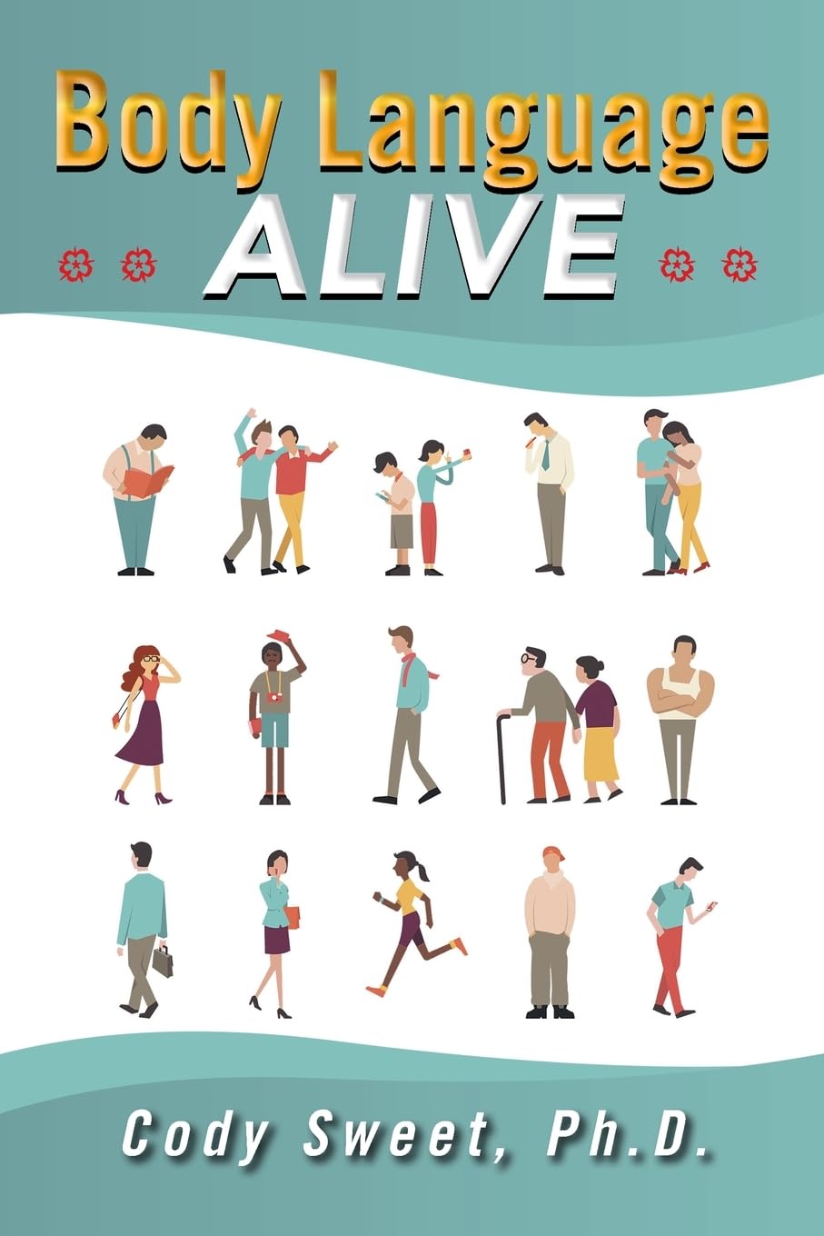 Body Language ALIVE: A Garden of Nonverbal Nuggets