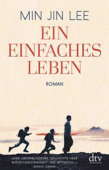 Ein einfaches Leben: Roman