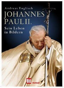 Johannes Paul II. Sein Leben