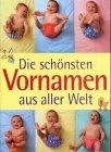 Die schönsten Vornamen aus aller Welt