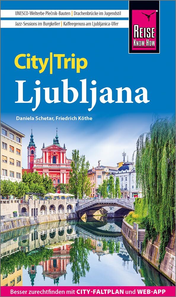 Schetar, Daniela: Reise Know-How CityTrip Ljubljana