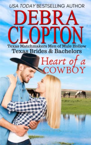 Heart of a Cowboy (Texas Brides & Bachelors, Band 1)
