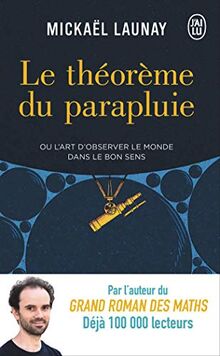 Le théorème du parapluie ou L'art d'observer le monde dans le bon sens : document
