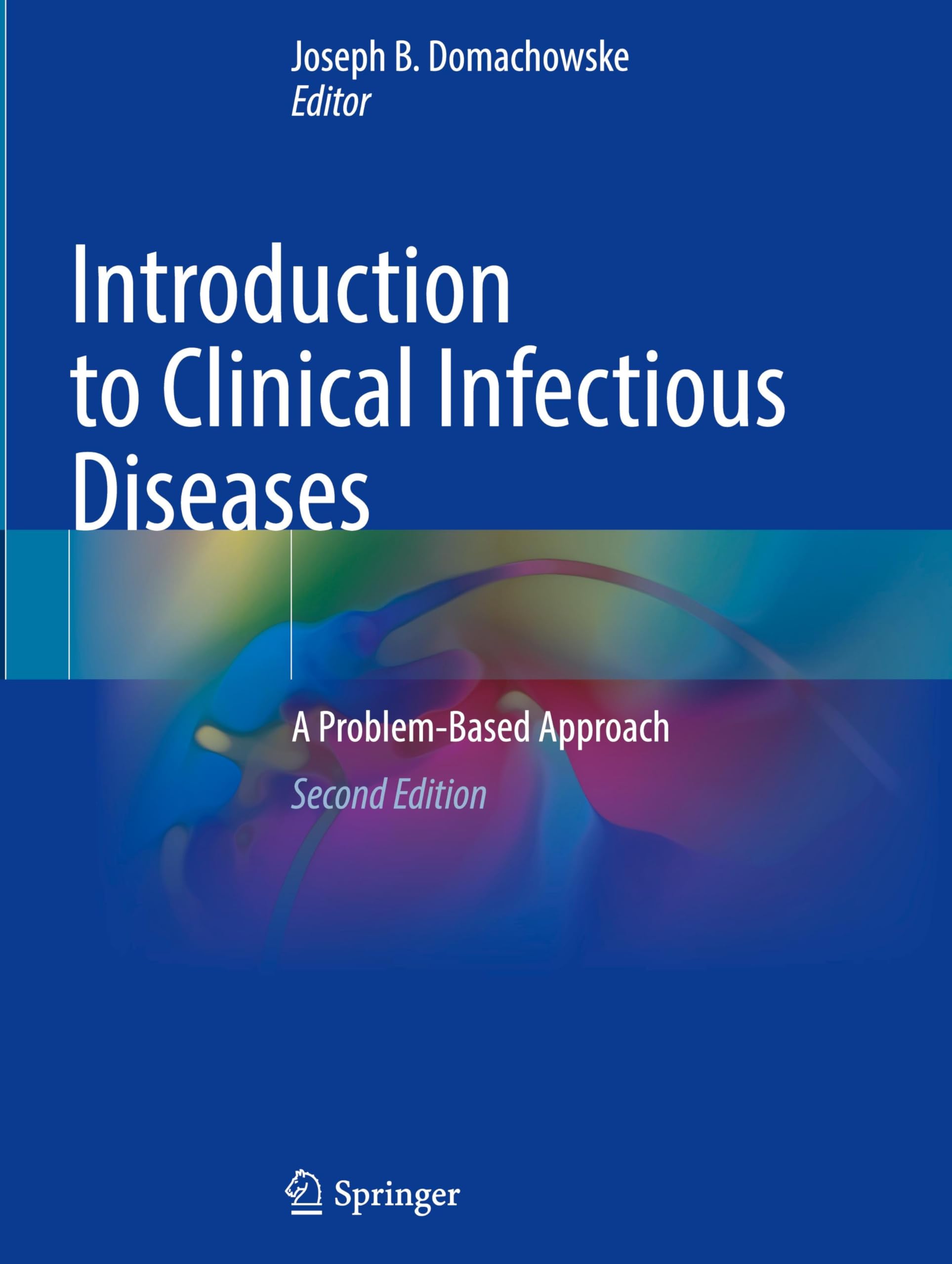 Introduction to Clinical Infectious Diseases: A Problem-Based Approach