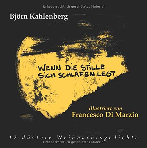 Wenn die Stille sich schlafen legt: 12 düstere Weihnachtsgedichte