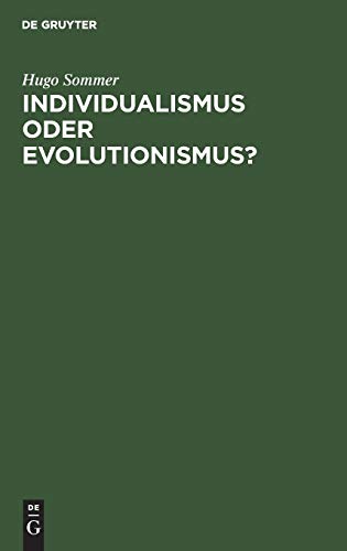 Individualismus oder Evolutionismus?: Zugleich Eine Entgegnung auf die Streitschrift des Herrn Professors Wilhelm Wundt