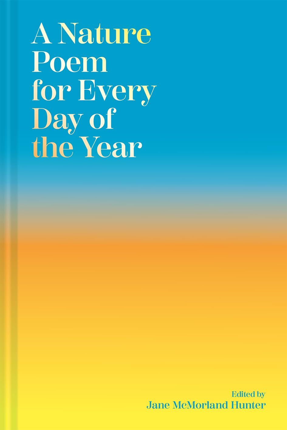 Hunter, Jane McMorland A Nature Poem For Every Day Of The Year
