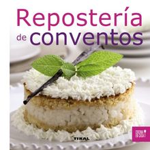 Repostería de conventos (Cocina en casa)