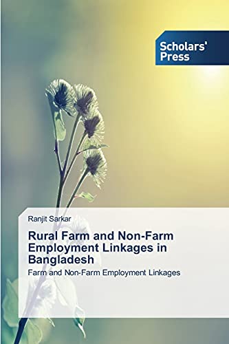 Rural Farm and Non-Farm Employment Linkages in Bangladesh: Farm and Non-Farm Employment Linkages
