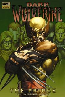 Wolverine: Dark Wolverine Volume 1 - The Prince