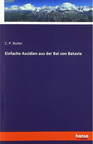 Einfache Ascidien aus der Bai von Batavia