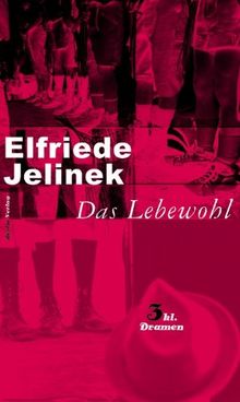 Das Lebewohl: Drei kleine Dramen