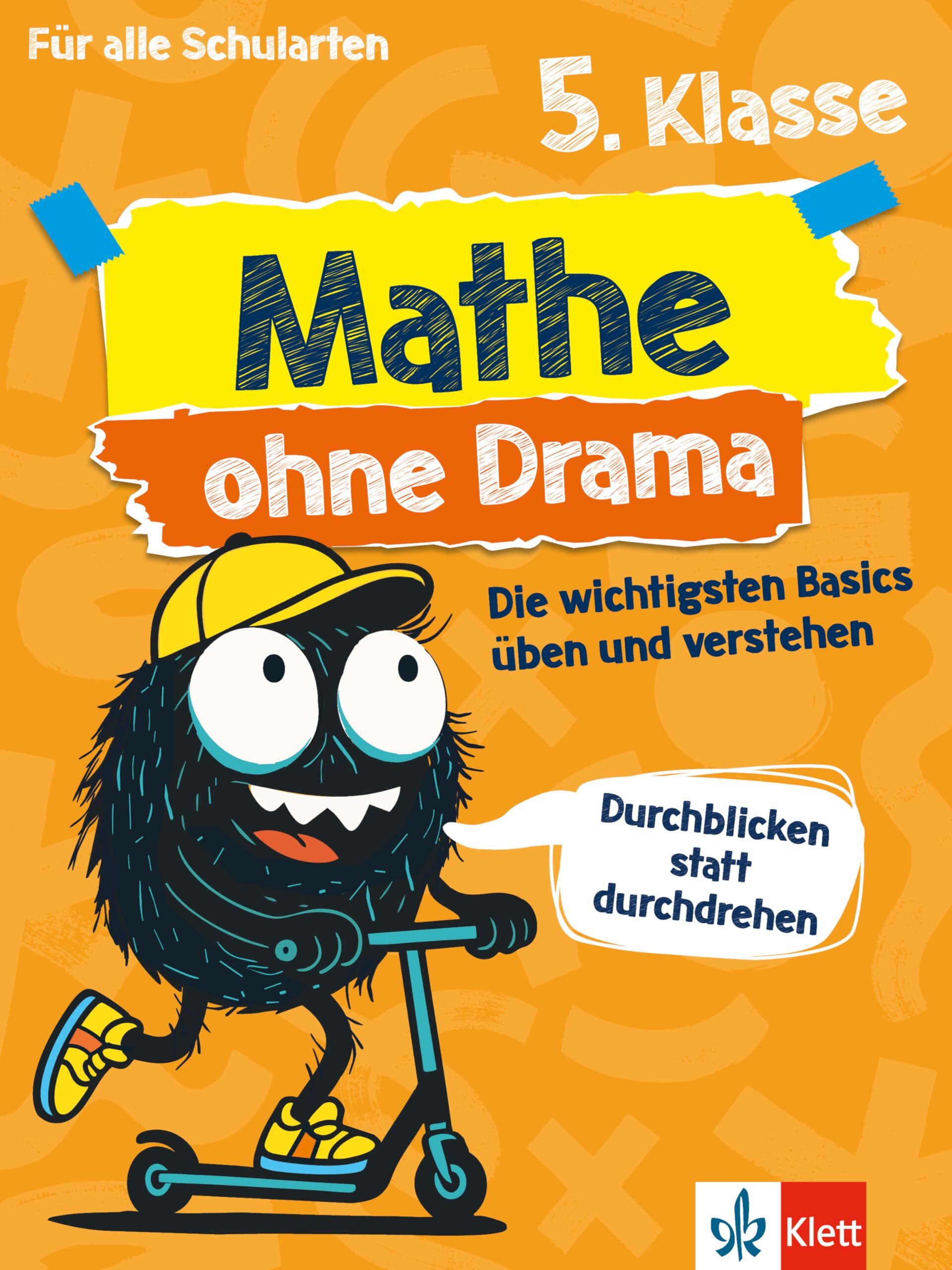 Klett Mathe ohne Drama 5. Klasse: Die wichtigsten Basics für alle Schularten üben und verstehen - Neu