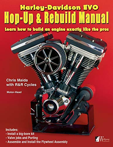 Chris Maida Harley-Davidson Evo, Hop-Up & Rebuild Manual, Learn How To Build An Engine Like The Pros (Motor-Head)