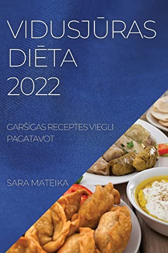 VIDUSJ¿RAS DI¿TA 2022: GAR¿¿GAS RECEPTES VIEGLI PAGATAVOT