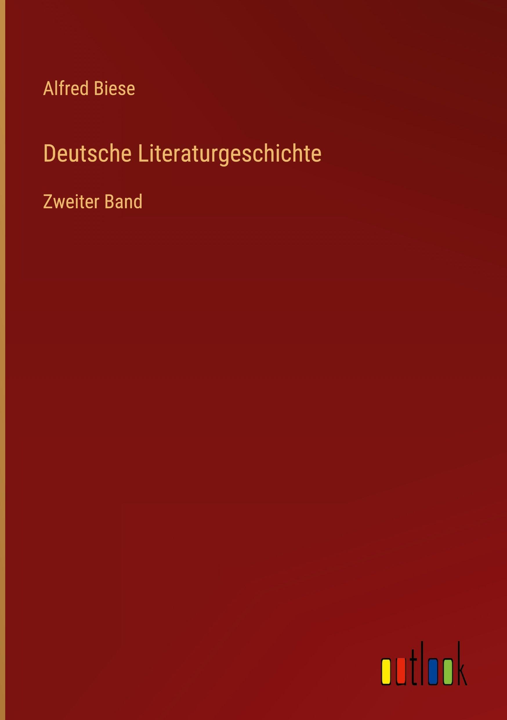 Deutsche Literaturgeschichte: Zweiter Band