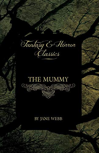 The Mummy (Fantasy and Horror Classics)