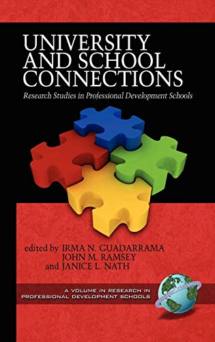 University and School Connections: Research Studies in Professional Development Schools (Hc) (Research in Professional Development Schools)