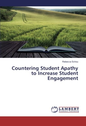 Countering Student Apathy to Increase Student Engagement