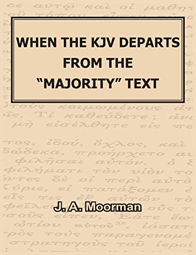 When the KJV Departs from the majority Text