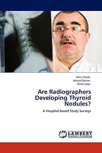 Are Radiographers Developing Thyroid Nodules?: A Hospital-based Study Surveys