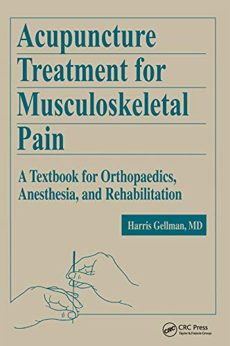 Acupuncture Treatment for Musculoskeletal Pain: A Textbook for Orthopaedics, Anesthesia, and Rehabilitation (War and International Politics in South Asia)