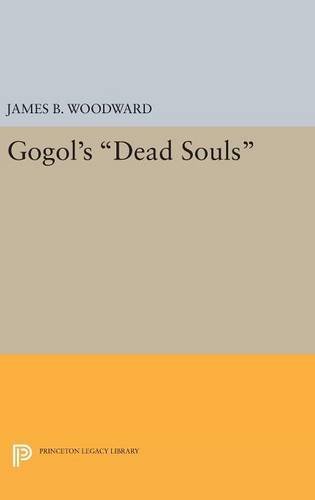 Gogol's Dead Souls (Princeton Legacy Library)