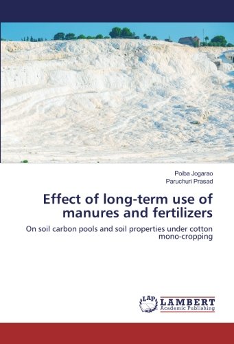 Effect of long-term use of manures and fertilizers: On soil carbon pools and soil properties under cotton mono-cropping