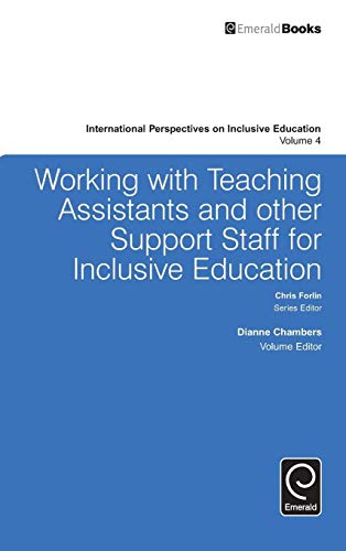 Working with Teachers and Other Support Staff for Inclusive Education (International Perspectives on Inclusive Education, 4, Band 4)