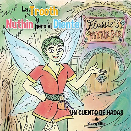 La Trooth y Nuthin pero El Diente: Un cuento de hadas