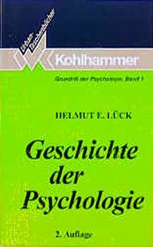 Grundriss der Psychologie / Geschichte der Psychologie: Strömungen, Schulen, Entwicklungen (Urban-Taschenbücher)