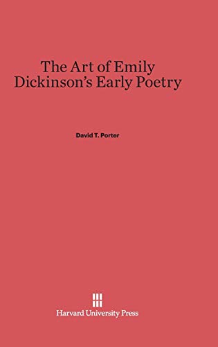 The Art of Emily Dickinson's Early Poetry