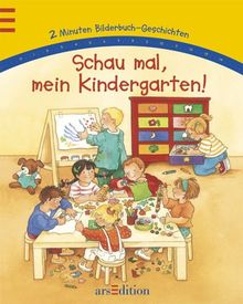 Schau mal, mein Kindergarten! 2 Minuten Bilderbuch-Geschichten