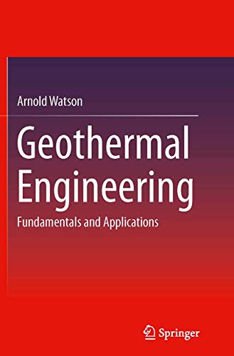 Geothermal Engineering: Fundamentals and Applications