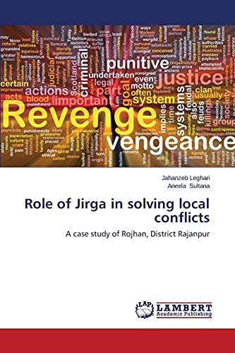 Role of Jirga in solving local conflicts: A case study of Rojhan, District Rajanpur
