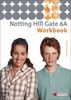 Notting Hill Gate - Ausgabe 2007: Workbook 6A