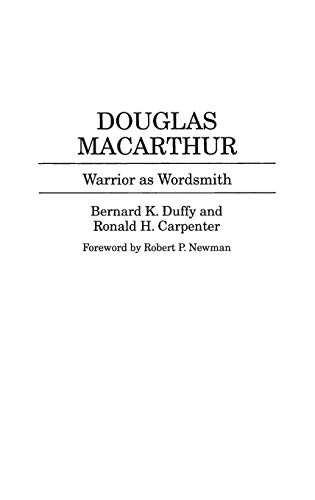 Douglas MacArthur: Warrior as Wordsmith (Great American Orators)