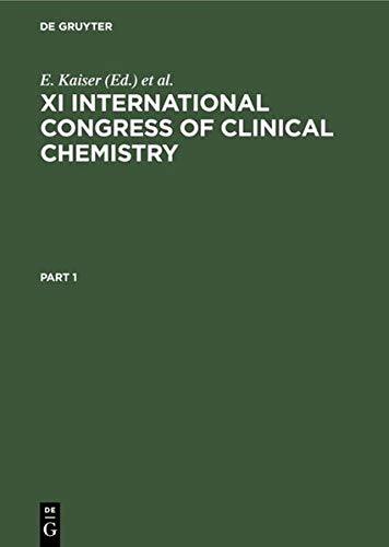 XI International Congress of Clinical Chemistry: Proceedings, Vienna, Austria, August 30–September 5, 1981