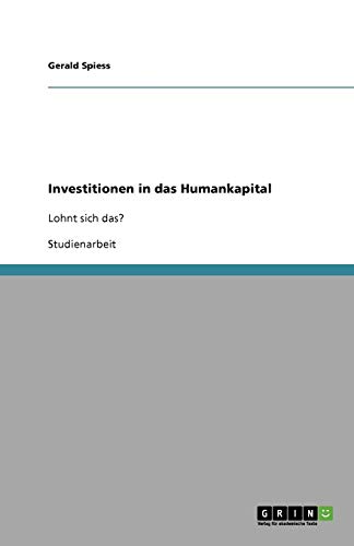 Investitionen in das Humankapital: Lohnt sich das?