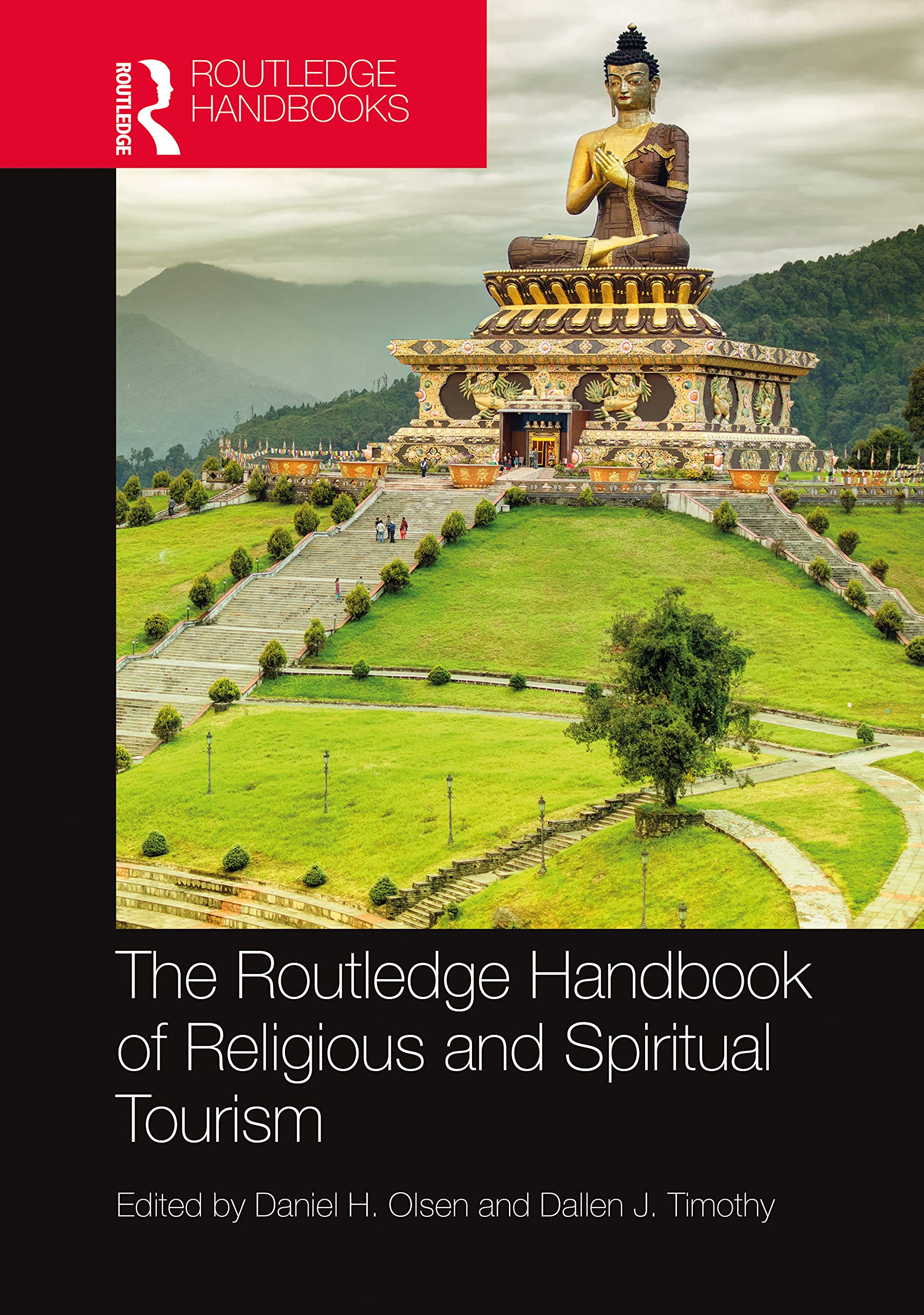 The Routledge Handbook of Religious and Spiritual Tourism (Routledge Handbooks)