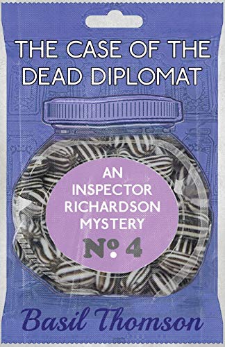 The Case of the Dead Diplomat: An Inspector Richardson Mystery (The Inspector Richardson Mysteries, Band 4)