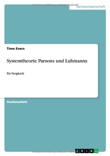 Systemtheorie Parsons und Luhmanns: Ein Vergleich