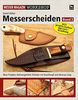 Messerscheiden Band 3: Neue Projekte: Rahmengenähte Scheiden mit Druckknopf und Mexican Loop (Messer Magazin Workshop)