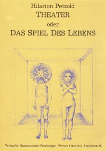 Theater oder Das Spiel des Lebens: De humanae vitae tragoedia vel comoedia