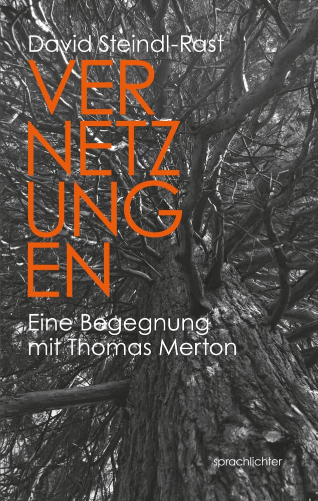 Vernetzungen: Eine Begegnung mit Thomas Merton